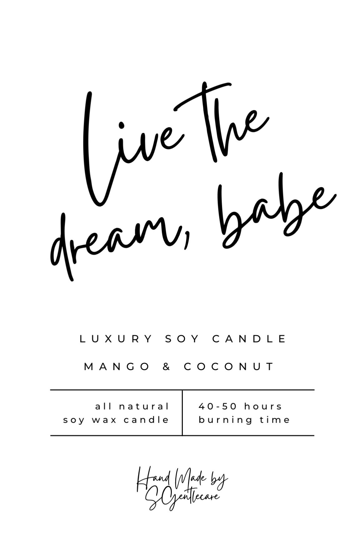 Live the dream, babe candle